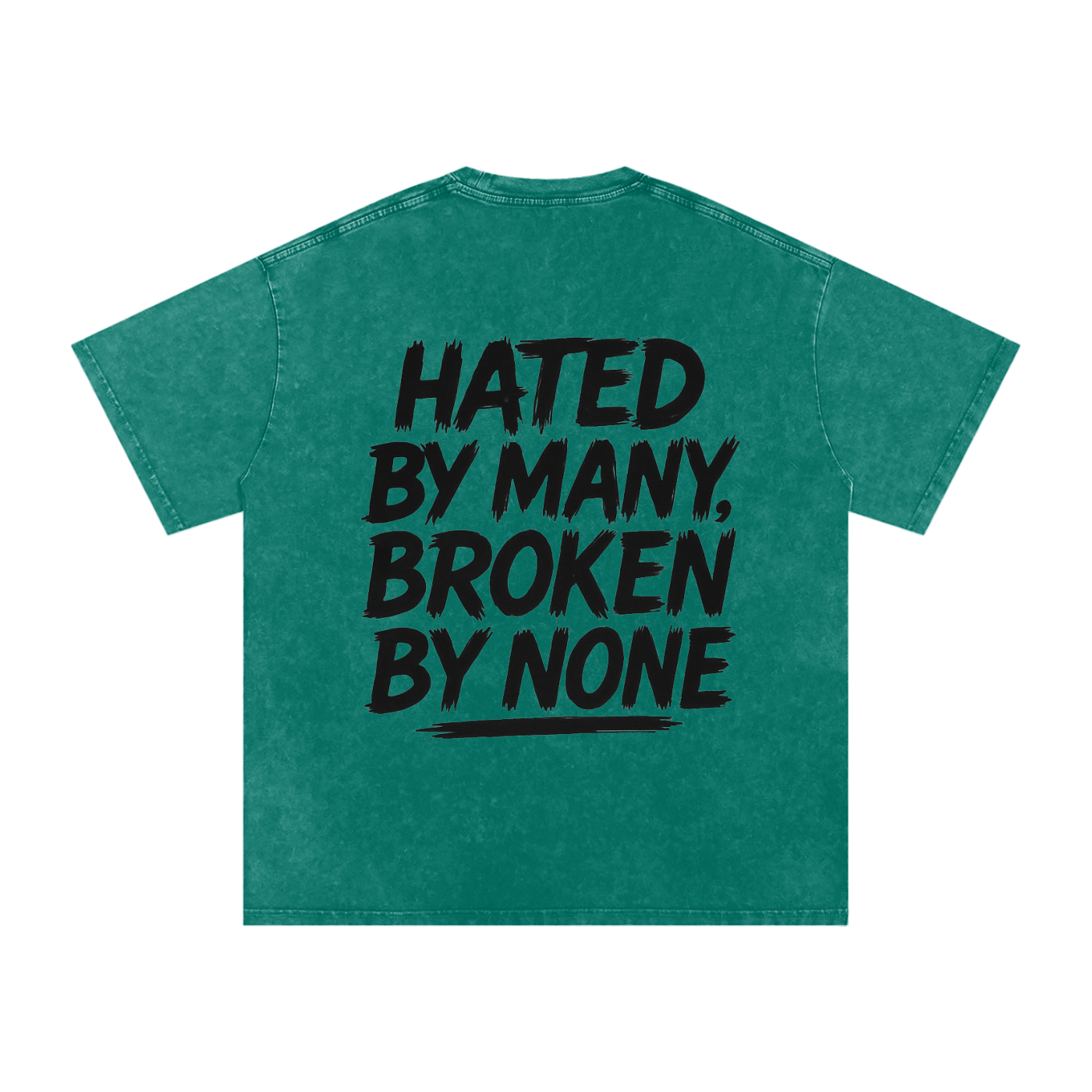 "HATED BY MANY, BROKEN BY NONE" T-shirt set