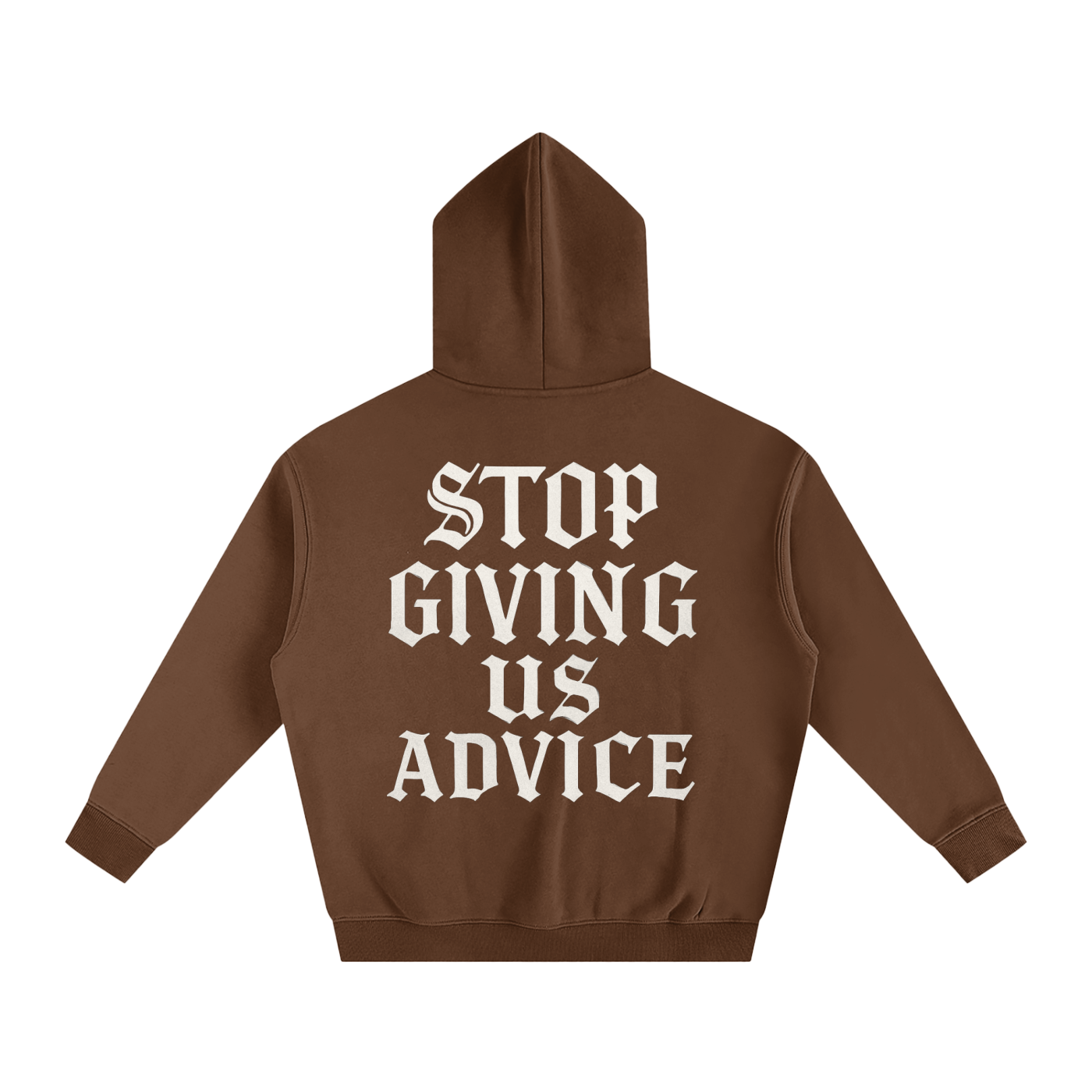 "STOP GIVING US ADVICE" Oversize Set