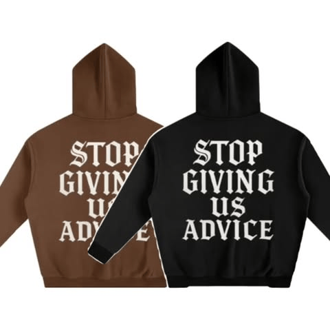 "STOP GIVING US ADVICE" Oversize Set