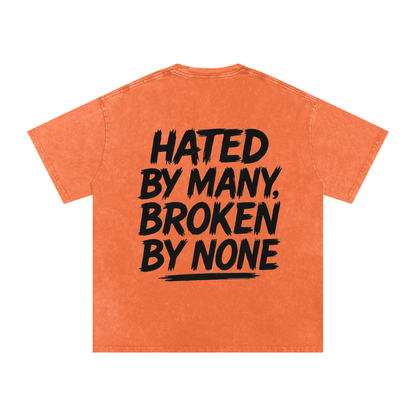 "HATED BY MANY, BROKEN BY NONE" T-shirt set